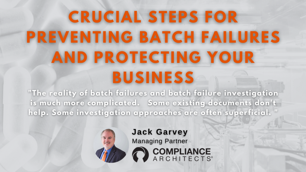 Crucial Steps for Preventing Batch Failures and Protecting Your Business
