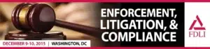 FDLI Enforcement Conference, Dec 2015