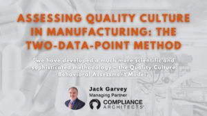 Assessing Quality Culture in Manufacturing: The Two-Data-Point Method