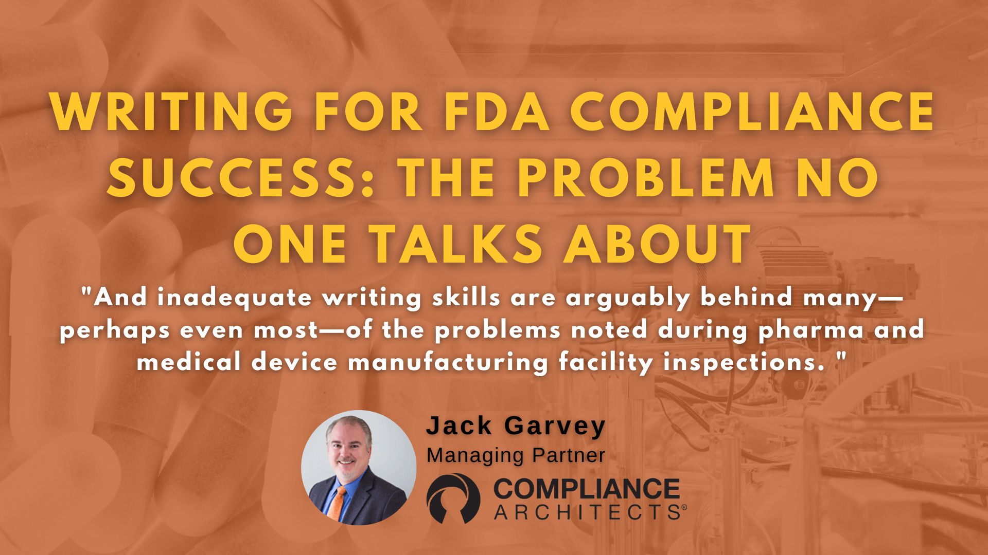 Writing Rfda Writing For FDA Compliance Success: The Greatest Problem No One Talks About