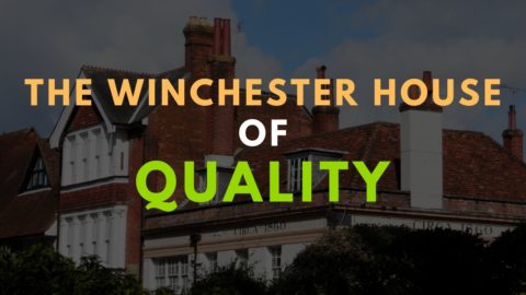 |Winchester House of Quality