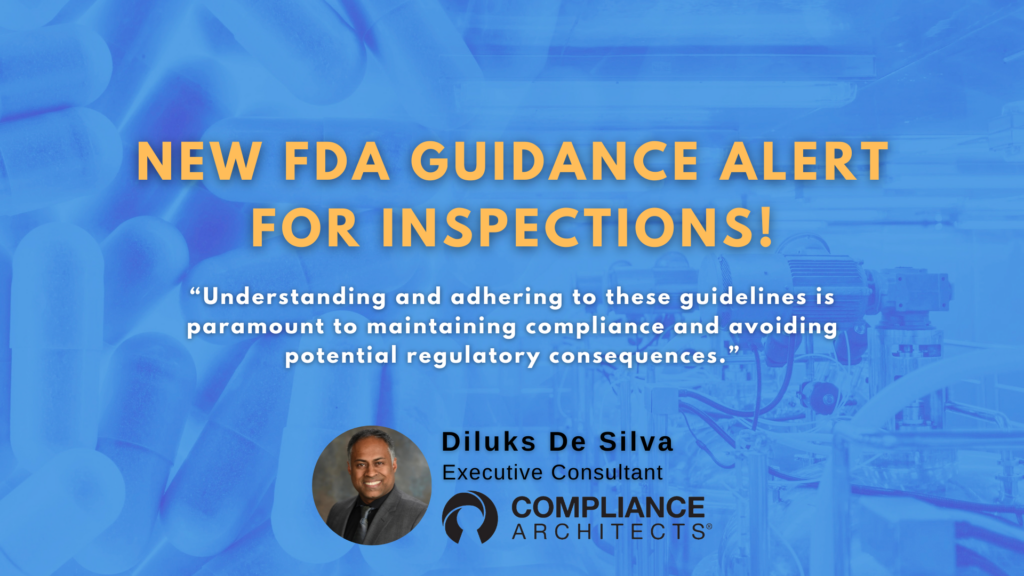 New FDA Guidance Alert for Inspections!