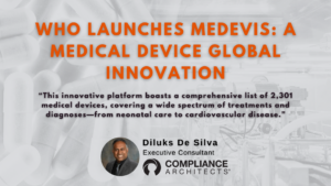 WHO Launches MeDevIS: A Medical Device Global Innovation