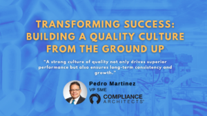Transforming Success: Building a Quality Culture from the Ground Up