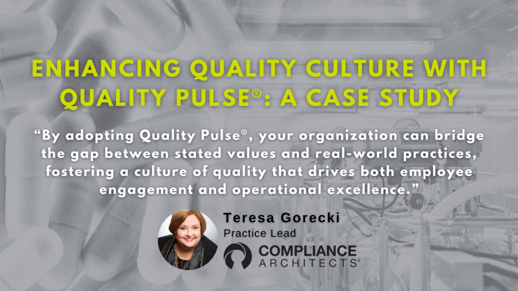 Enhancing Quality Culture with Quality Pulse®: A Case Study