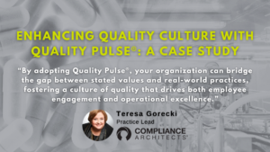 Enhancing Quality Culture with Quality Pulse®: A Case Study