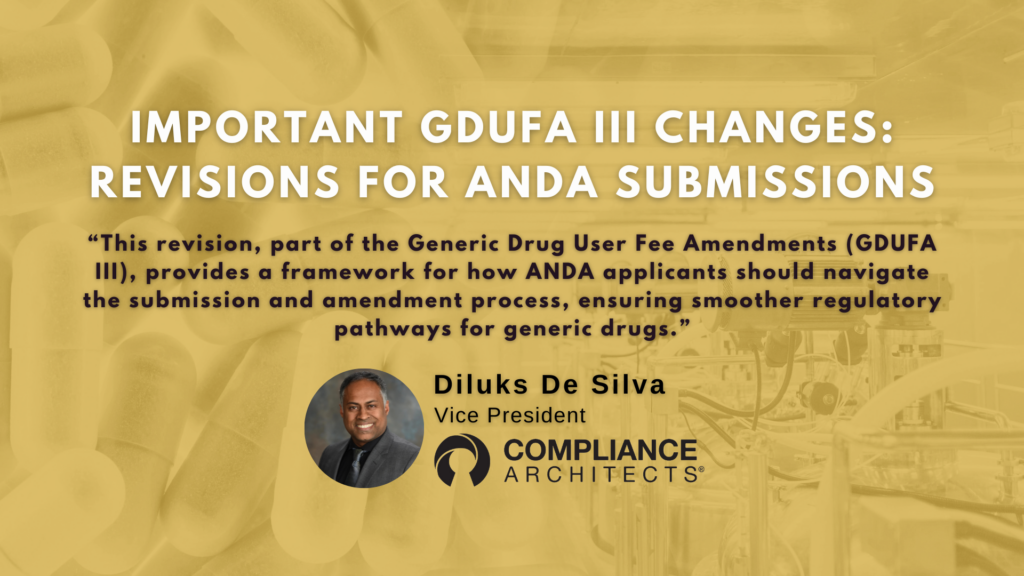 Important GDUFA III Changes: Revisions for ANDA Submissions