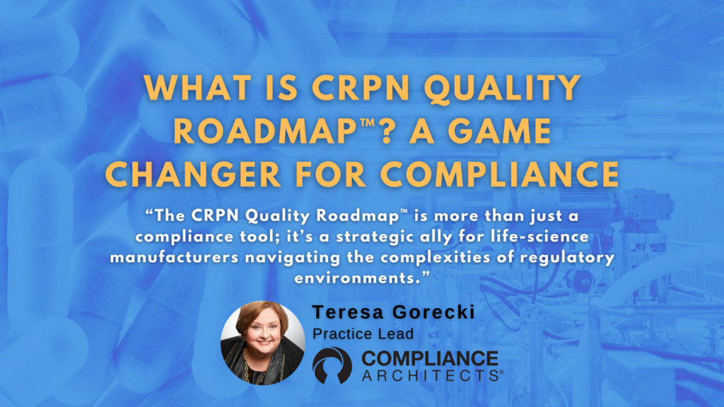 What is CRPN Quality Roadmap™? A Game Changer for Compliance