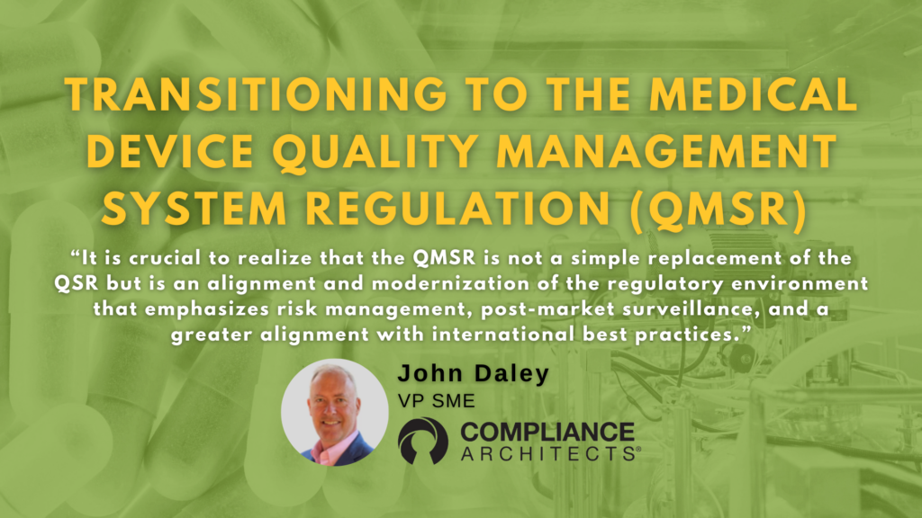 Transitioning to the Medical Device Quality Management System Regulation (QMSR)