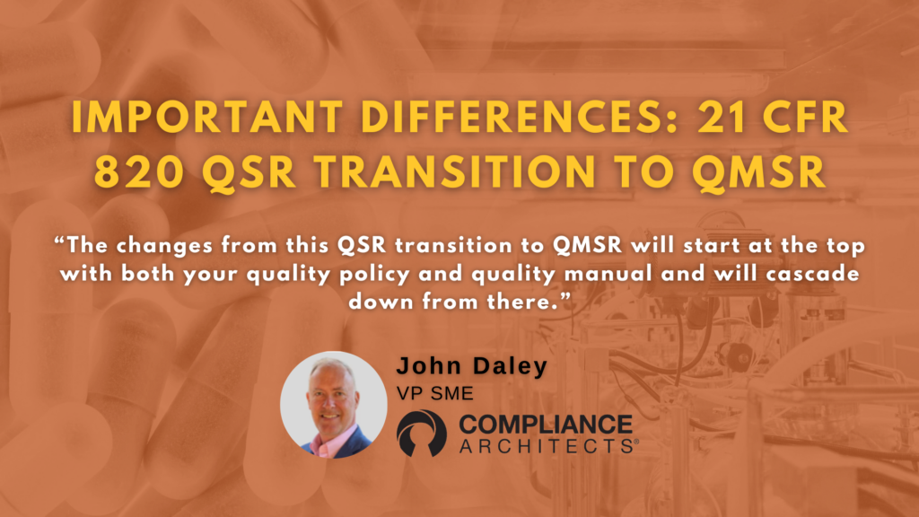 Important Differences: 21 CFR 820 QSR transition to QMSR