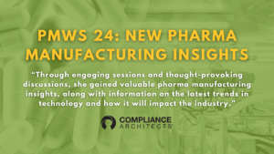 PMWS 24: New Pharma Manufacturing Insights
