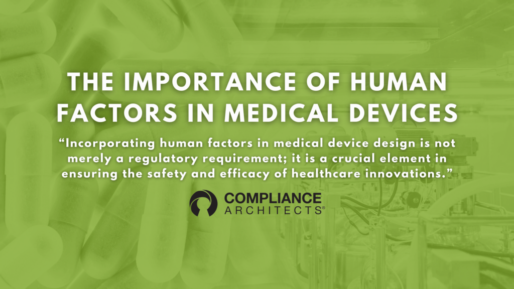 The Importance of Human Factors in Device Design 