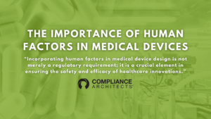 The Importance of Human Factors in Device Design 