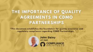 The Importance of Quality Agreements in CDMO Partnerships