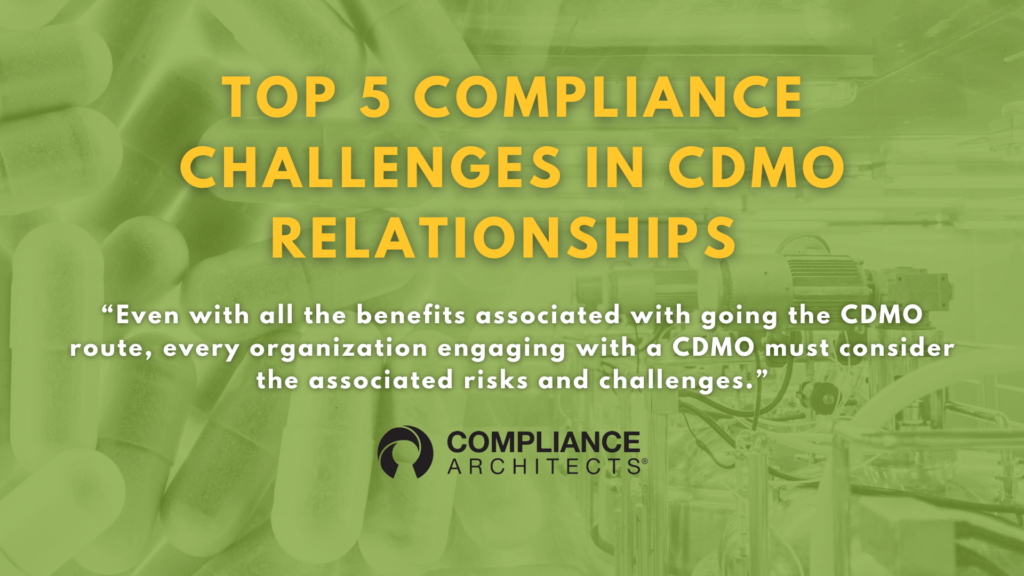 Top 5 Most Important Compliance Challenges in CDMO Relationships 