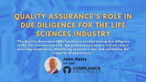 Quality Assurance’s Role in Due Diligence for the Life Sciences industry