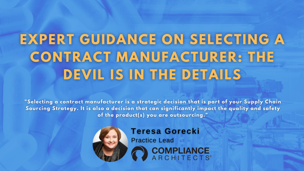 Expert Guidance on Selecting a Contract Manufacturer: The Devil is in the Details