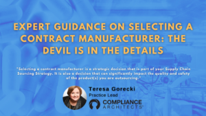 Expert Guidance on Selecting a Contract Manufacturer: The Devil is in the Details