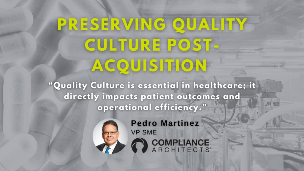 Preserving Quality Culture Post-Acquisition 