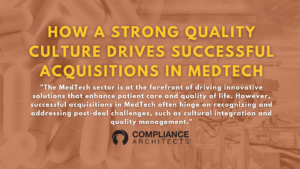 How a Strong Quality Culture Drives Successful Acquisitions in MedTech