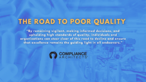 The Road to Poor Quality 