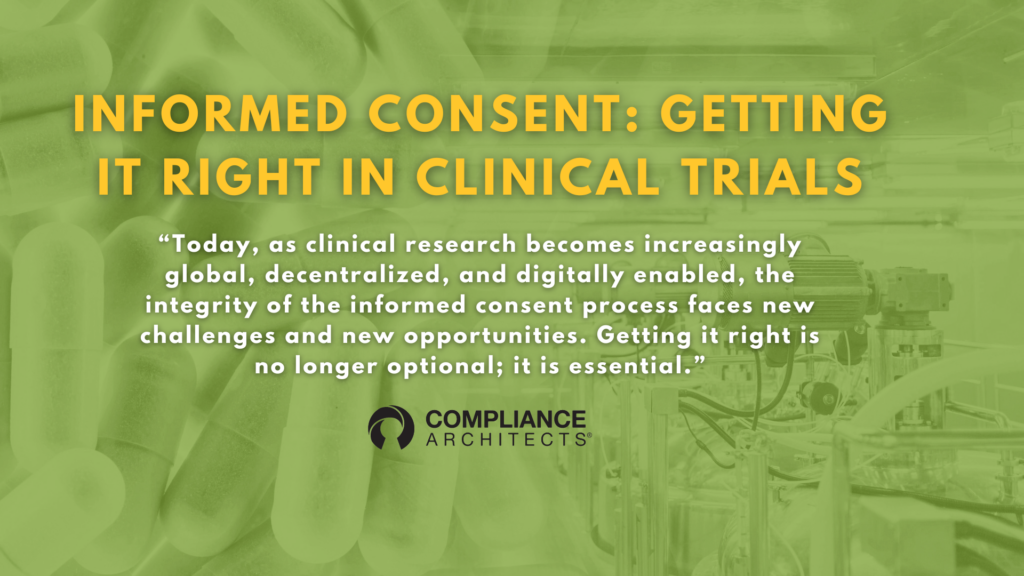 Informed Consent: Getting It Right in Clinical Trials