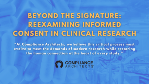 Beyond the Signature: Reexamining Informed Consent in Clinical Research