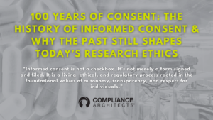 100 Years of Consent: The History of Informed Consent & Why the Past Still Shapes Today’s Research Ethics