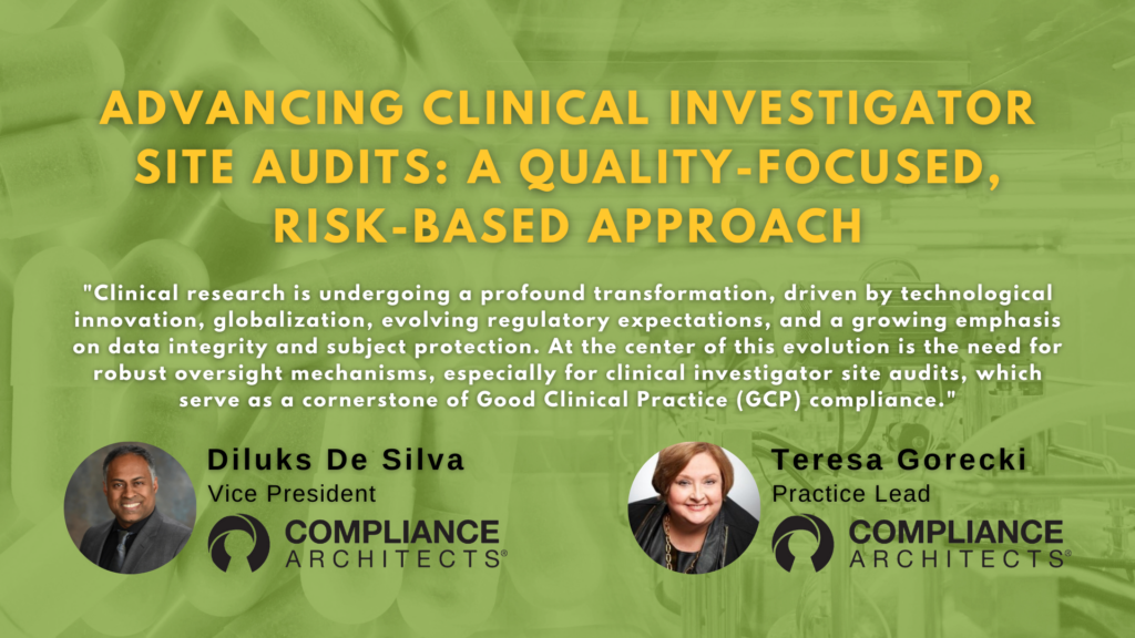 Advancing Clinical Investigator Site Audits: A Quality-Focused, Risk-Based Approach