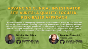 Advancing Clinical Investigator Site Audits: A Quality-Focused, Risk-Based Approach
