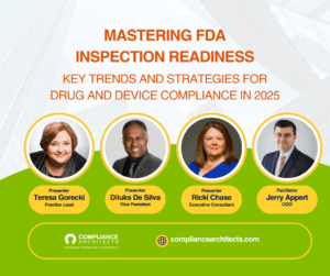 Webinar Recording: Mastering FDA Inspection Readiness — Key Trends and Strategies for Drug and Device Compliance in 2025