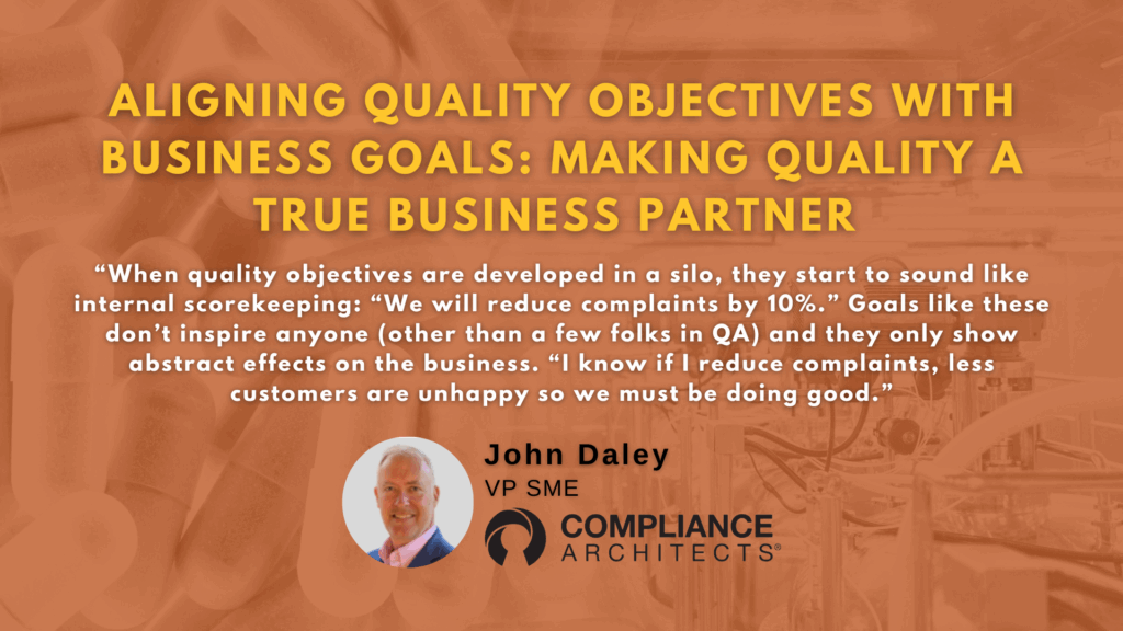 Aligning Quality Objectives with Business Goals: Making Quality a True Business Partner