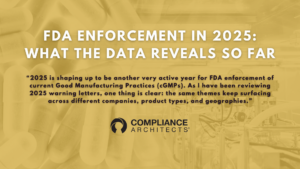FDA Enforcement in 2025: What the Data Reveals So Far