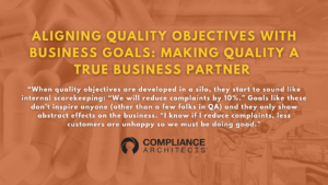 Aligning Quality Objectives with Business Goals: Making Quality a True Business Partner 