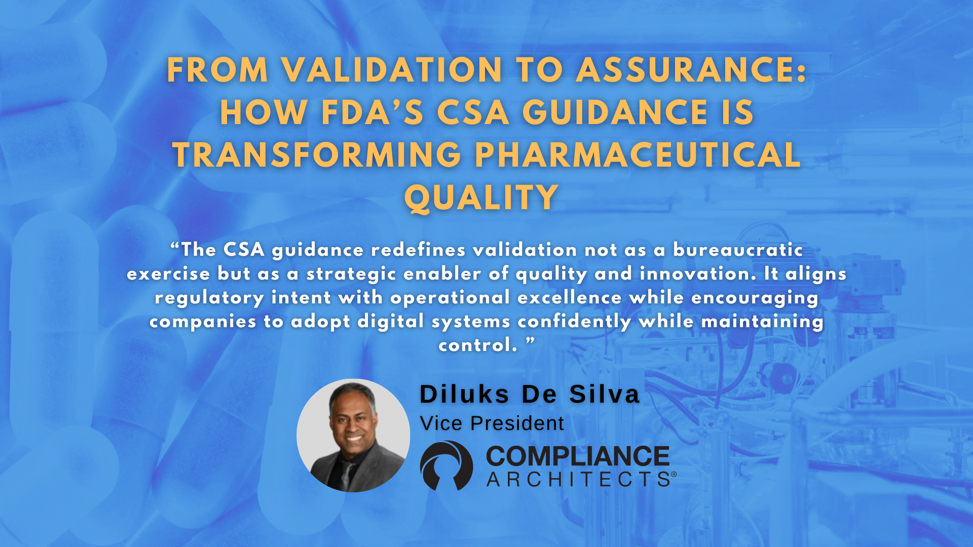 CSA Guidance Is Transforming Pharmaceutical Quality